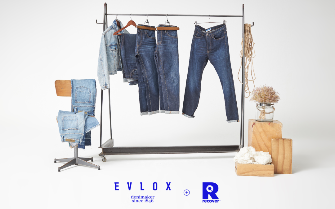 Evlox will incorporate Recover™ recycled cotton fiber in their denim production